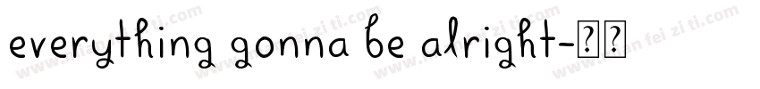 everything gonna be alright字体转换